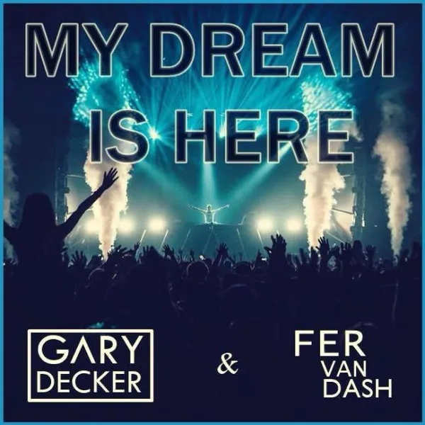 My Dream Is Here